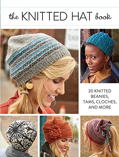 Book Cover The Knitted Hat Book: 20 Knitted Beanies, Tams, Cloches, and More