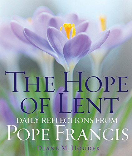 Book Cover The Hope of Lent: Daily Reflections from Pope Francis