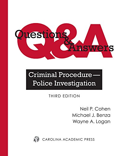 Book Cover Questions & Answers: Criminal Procedure--Police Investigation