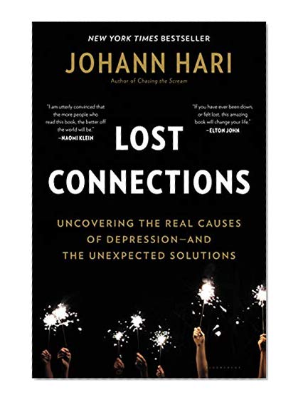 Book Cover Lost Connections: Uncovering the Real Causes of Depression – and the Unexpected Solutions