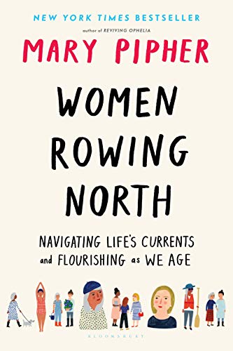 Book Cover Women Rowing North: Navigating Lifeâ€™s Currents and Flourishing As We Age