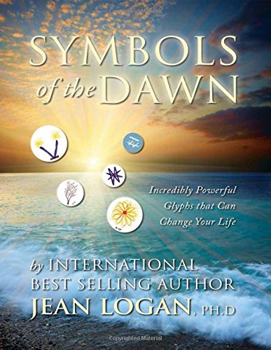 Book Cover SYMBOLS OF THE DAWN: Incredibly Powerful Glyphs That Can Change Your Life (S) (Trilogy of Glyph)