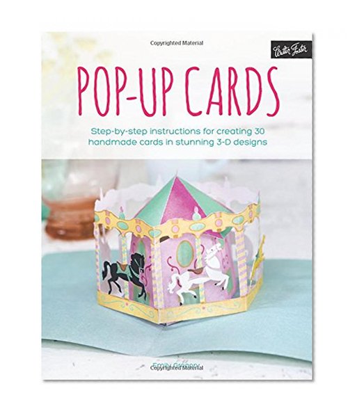 Book Cover Pop-Up Cards: Step-by-step instructions for creating 30 handmade cards in stunning 3-D designs