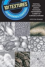 Book Cover 101 Textures in Graphite & Charcoal: Practical step-by-step drawing techniques for rendering a variety of surfaces & textures