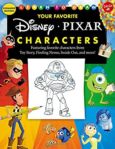 Book Cover Learn to Draw Your Favorite Disney/Pixar Characters: Expanded edition! Featuring favorite characters from Toy Story, Finding Nemo, Inside Out, and more! (Licensed Learn to Draw)