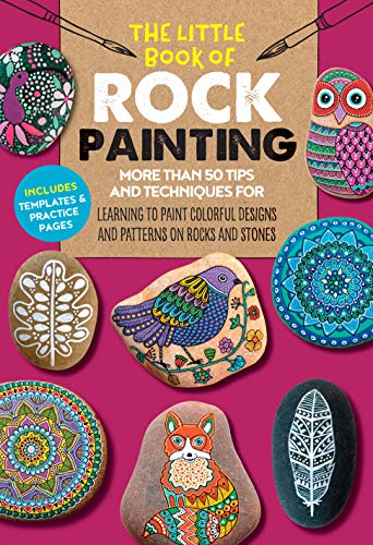 Book Cover The Little Book of Rock Painting: More than 50 tips and techniques for learning to paint colorful designs and patterns on rocks and stones