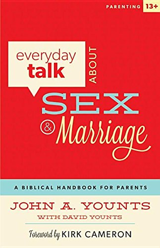 Book Cover Everyday Talk About Sex and Marriage: A Biblical Handbook for Parents