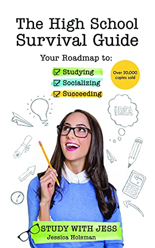 Book Cover The High School Survival Guide: Your Roadmap to Studying, Socializing & Succeeding (Ages 12-16) (Middle School Graduation Gift)