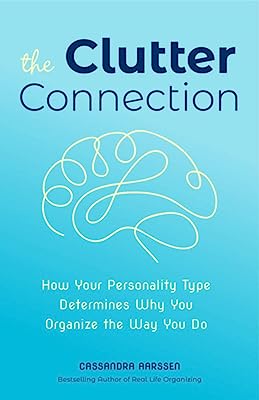 Book Cover The Clutter Connection: How Your Personality Type Determines Why You Organize the Way You Do (From the host of HGTVâ€™s Hot Mess House) (Clutterbug)