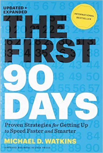 Book Cover First 90 Days, Updated and Expanded: Critical Success Strategies for New Leaders At All Levels