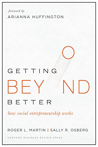 Book Cover Getting Beyond Better: How Social Entrepreneurship Works