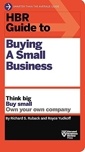 Book Cover HBR Guide to Buying a Small Business: Think Big, Buy Small, Own Your Own Company (HBR Guide Series)