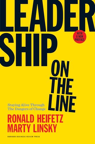 Book Cover Leadership on the Line, With a New Preface: Staying Alive Through the Dangers of Change