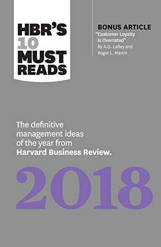 Book Cover Hbr's 10 Must Reads 2018: The Definitive Management Ideas of the Year from Harvard Business Review (with Bonus Article 
