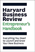Book Cover The Harvard Business Review Entrepreneur's Handbook: Everything You Need to Launch and Grow Your New Business (HBR Handbooks)