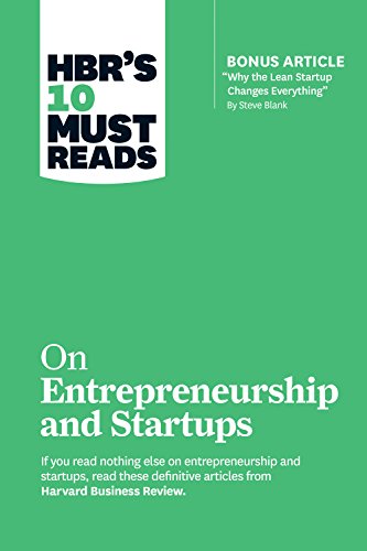 Book Cover HBR's 10 Must Reads on Entrepreneurship and Startups (featuring Bonus Article â€œWhy the Lean Startup Changes Everythingâ€ by Steve Blank)