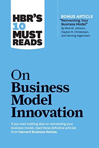 Book Cover HBR's 10 Must Reads on Business Model Innovation (with featured article 