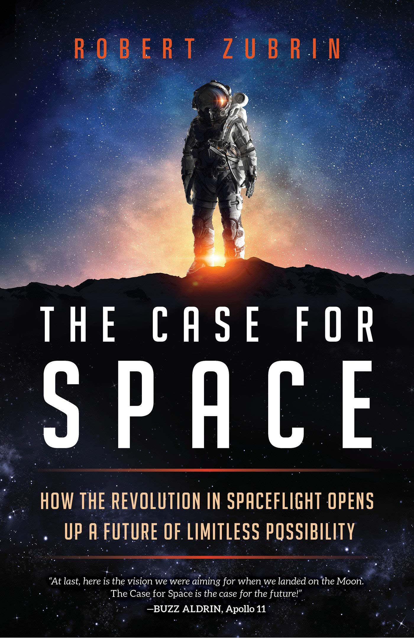 Book Cover The Case for Space: How the Revolution in Spaceflight Opens Up a Future of Limitless Possibility