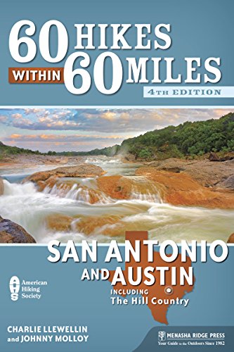 Book Cover 60 Hikes Within 60 Miles: San Antonio and Austin: Including the Hill Country