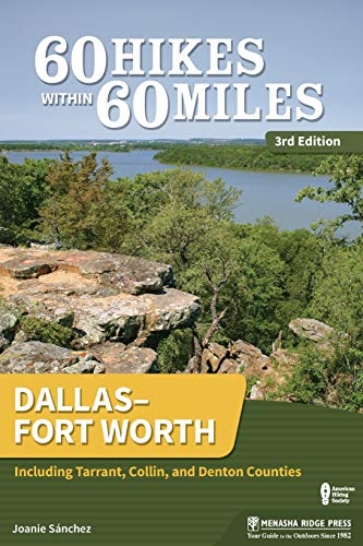 Book Cover 60 Hikes Within 60 Miles: Dallasâ€“Fort Worth: Including Tarrant, Collin, and Denton Counties