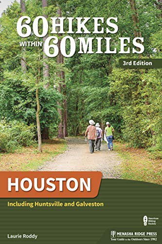 Book Cover 60 Hikes Within 60 Miles: Houston: Including Huntsville and Galveston