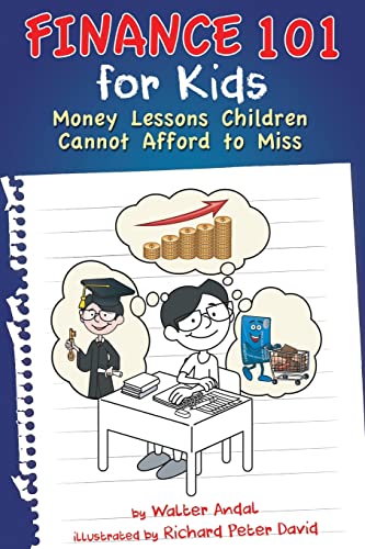 Book Cover Finance 101 for Kids: Money Lessons Children Cannot Afford to Miss