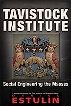 Tavistock Institute: Social Engineering the Masses