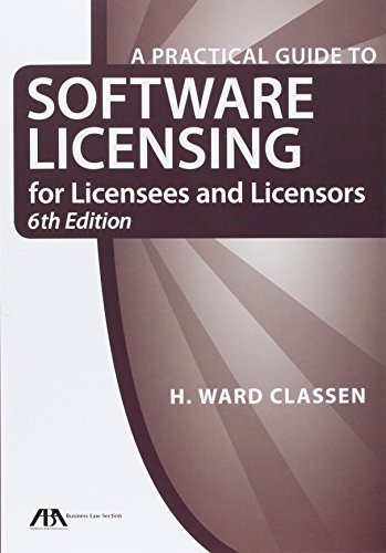 Book Cover A Practical Guide to Software Licensing for Licensees and Licensors