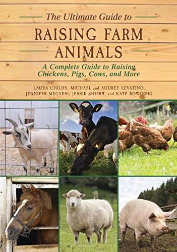 Book Cover The Ultimate Guide to Raising Farm Animals: A Complete Guide to Raising Chickens, Pigs, Cows, and More