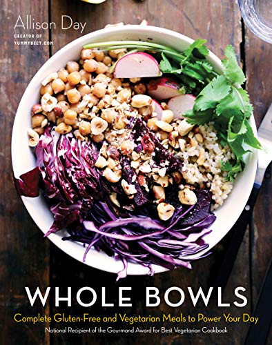 Book Cover Whole Bowls: Complete Gluten-Free and Vegetarian Meals to Power Your Day
