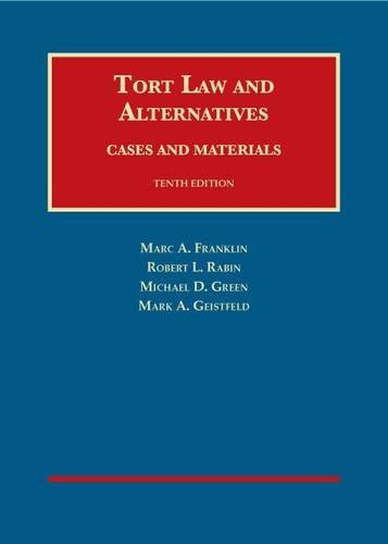 Book Cover Tort Law and Alternatives: Cases and Materials (University Casebook Series)