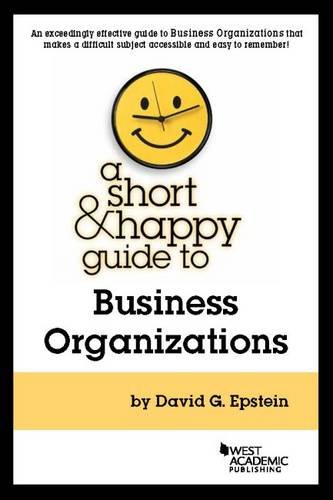 Book Cover A Short & Happy Guide to Business Organizations (Short & Happy Guides)