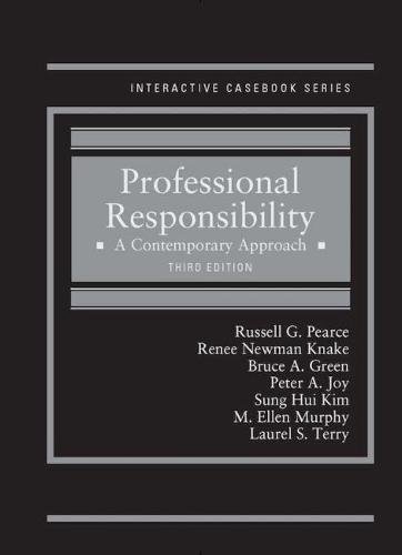 Book Cover Professional Responsibility: A Contemporary Approach (Interactive Casebook Series)