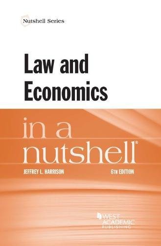 Law and Economics in a Nutshell (Nutshell Series)