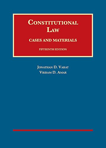 Constitutional Law, Cases and Materials (University Casebook Series)