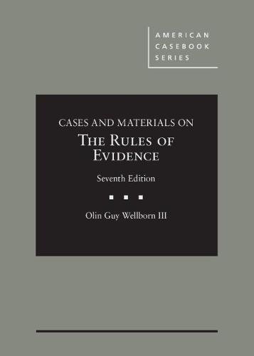 Book Cover Cases and Materials on the Rules of Evidence (American Casebook Series)