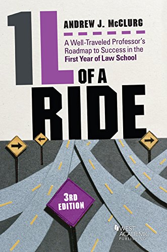 Book Cover 1l of a Ride: A Well-traveled Professor's Roadmap to Success in the First Year of Law School (Career Guides)