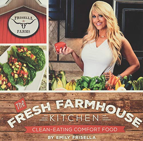 Book Cover The Fresh Farmhouse Kitchen: Clean-Eating Comfort Food