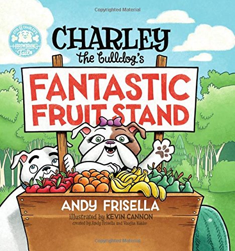 Book Cover Charley the Bulldog's Fantastic Fruit Stand