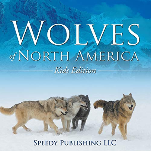 Book Cover Wolves Of North America (Kids Edition)