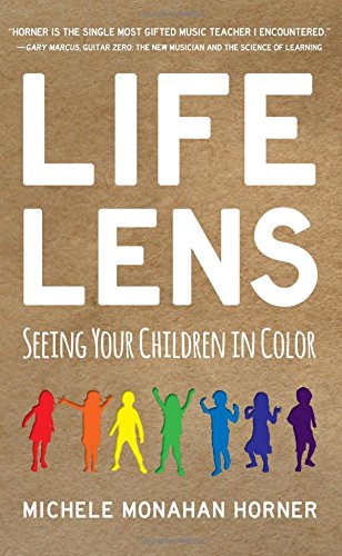 Book Cover Life Lens: Seeing Your Children in Color