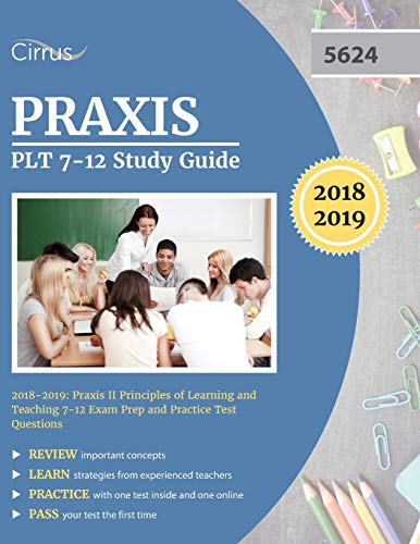 Book Cover Praxis PLT 7-12 Study Guide 2018-2019: Praxis II Principles of Learning and Teaching 7-12 Exam Prep and Practice Test Questions