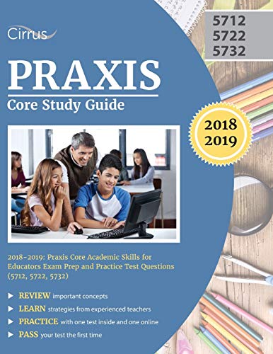 Book Cover Praxis Core Study Guide 2018-2019: Praxis Core Academic Skills for Educators Exam Prep and Practice Test Questions (5712, 5722, 5732)