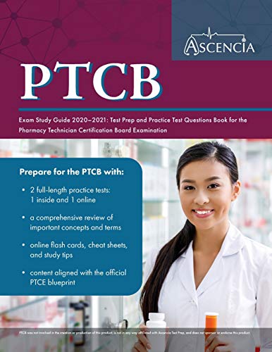Book Cover PTCB Exam Study Guide 2020-2021: Test Prep and Practice Test Questions Book for the Pharmacy Technician Certification Board Examination
