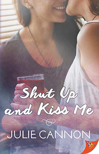 Book Cover Shut Up and Kiss Me