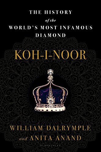 Book Cover Koh-i-Noor: The History of the World's Most Infamous Diamond