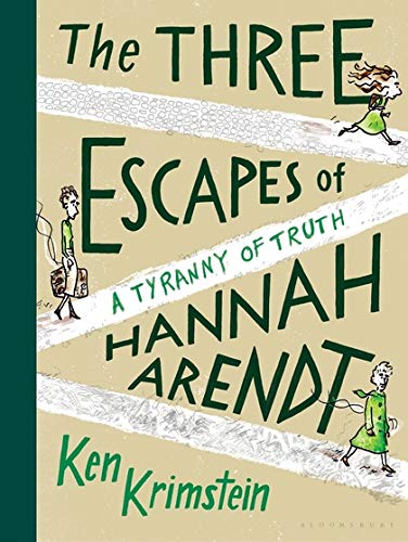 Book Cover The Three Escapes of Hannah Arendt: A Tyranny of Truth