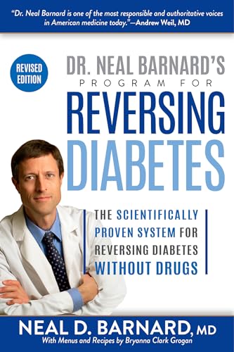 Book Cover Dr. Neal Barnard's Program for Reversing Diabetes: The Scientifically Proven System for Reversing Diabetes Without Drugs