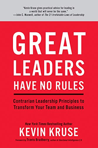 Book Cover Great Leaders Have No Rules:Contrarian Leadership Principles to Transform Your Team and Business