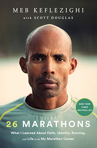 Book Cover 26 Marathons: What I Learned About Faith, Identity, Running, and Life from My Marathon Career